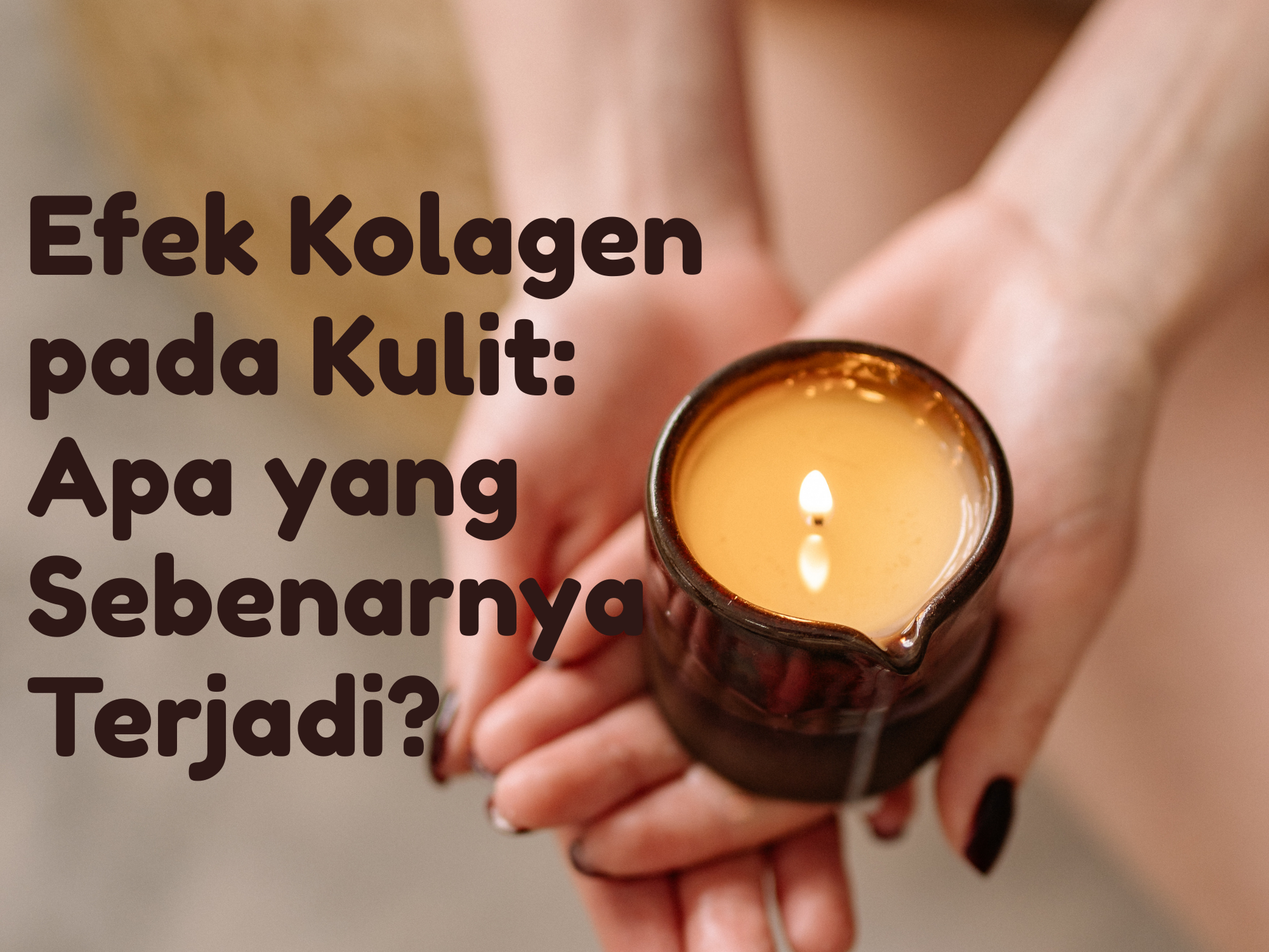Efek Kolagen pada Kulit: Apa yang Sebenarnya Terjadi?